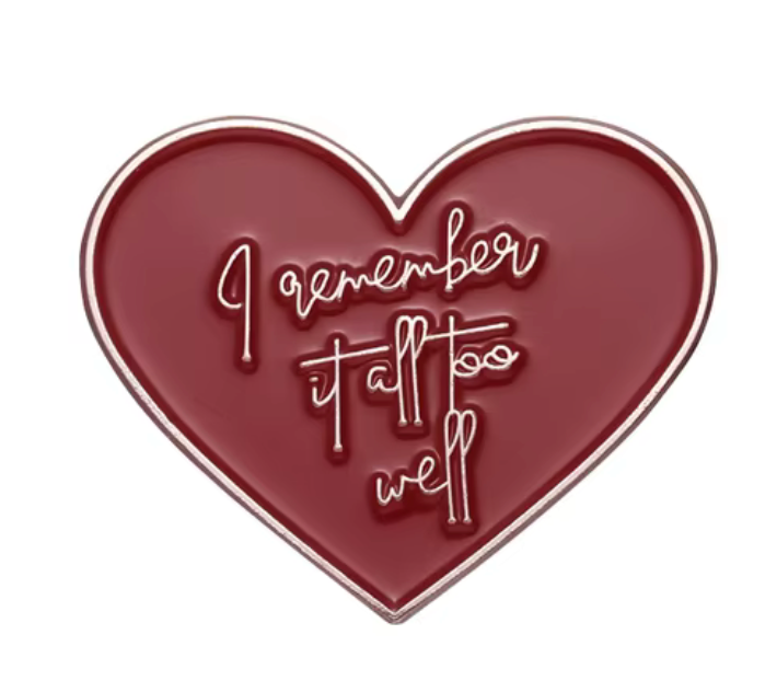 I Remember It All Too Well Enamel Pin